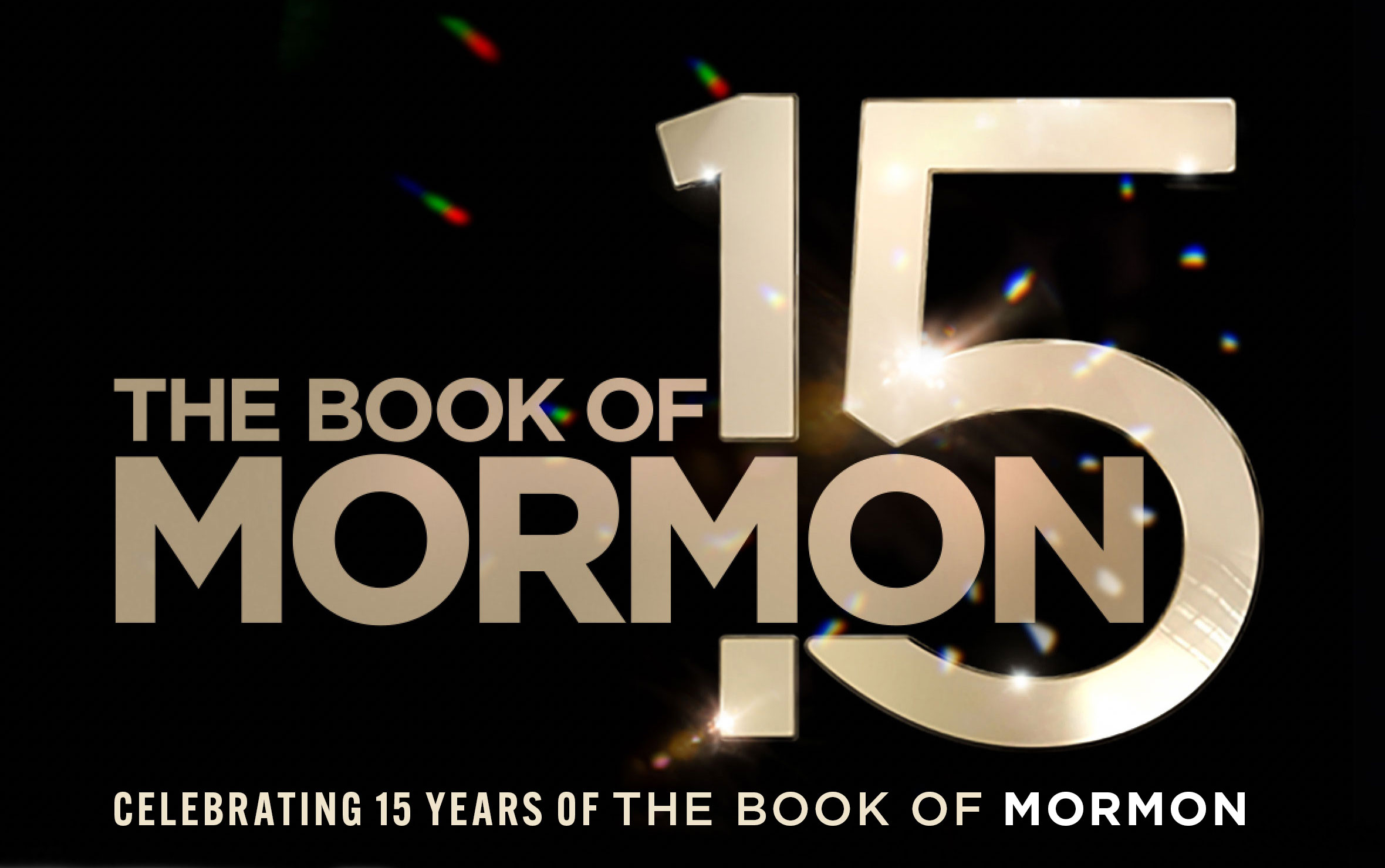 The Book of Mormon • 15 Years